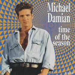 Michael Damian : Time of the Season